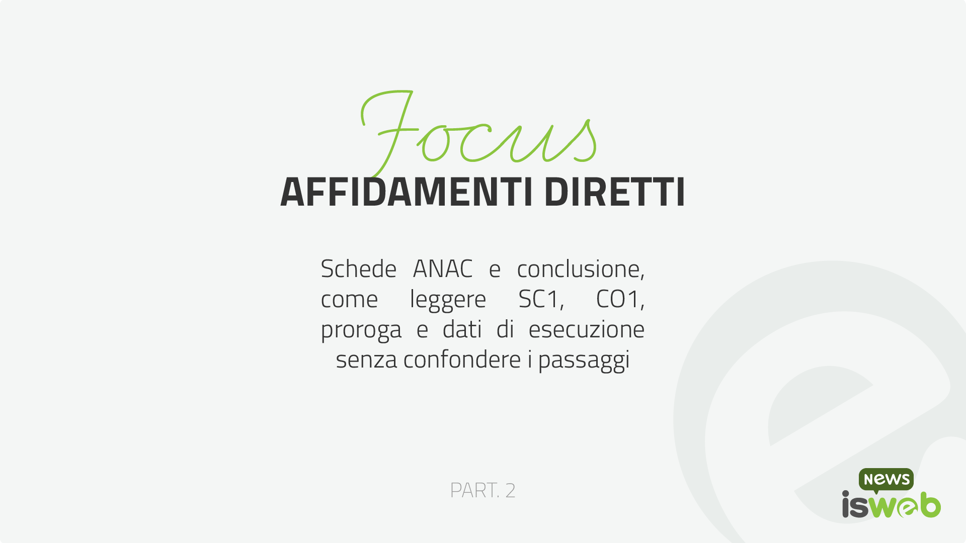 Schede ANAC affidamenti diretti: come gestire SC1, CO1, proroghe e verifiche